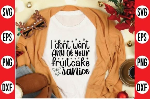 Download I Dont Want Any of Your Fruitcake Janice - Fruitcake Collection