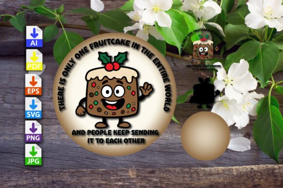 Download Fruitcake Sign 16inch Round - Fruitcake Collection